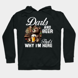 Darts and Beer That's Why I'm Here cute Bear Hoodie